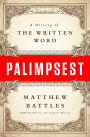 Palimpsest: A History of the Written Word