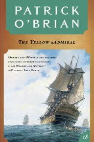 Title: The Yellow Admiral (Aubrey-Maturin Series #18), Author: Patrick O'Brian