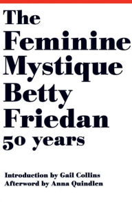 Title: The Feminine Mystique, Author: Betty Friedan