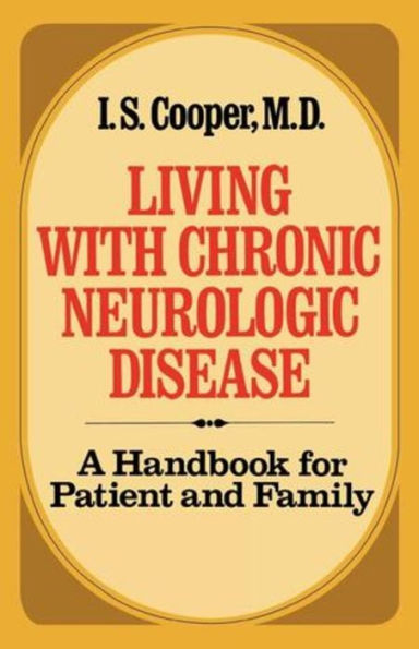 Living with Chronic Neurologic Disease: A Handbook for Patient and Family