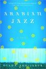 Arabian Jazz: A Novel