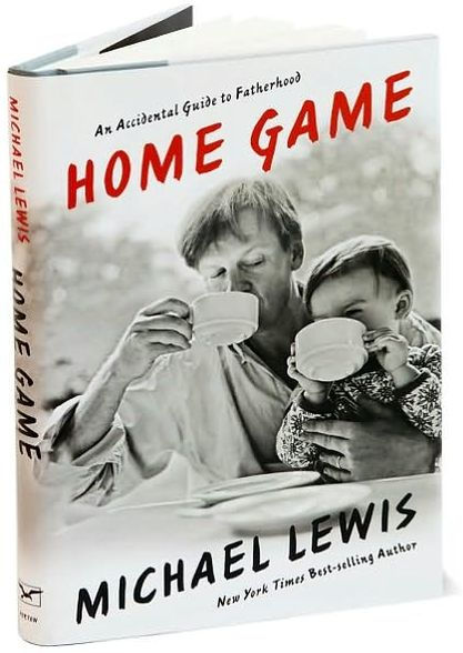Home Game: An Accidental Guide to Fatherhood