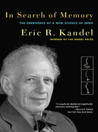 Title: In Search of Memory: The Emergence of a New Science of Mind, Author: Eric R. Kandel