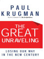 The Great Unraveling: Losing Our Way in the New Century