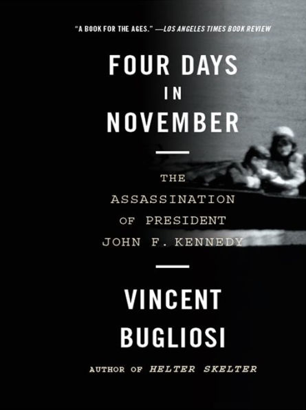 Four Days in November: The Assassination of President John F. Kennedy