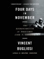 Four Days in November: The Assassination of President John F. Kennedy