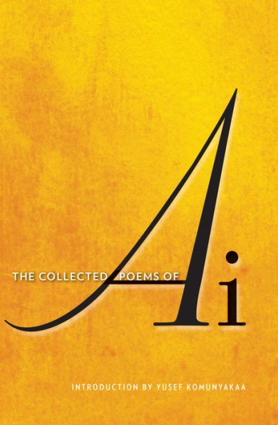 The Collected Poems of Ai