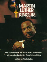 Title: Martin Luther King, Jr.: A Documentary...Montgomery to Memphis, Author: Flip Schulke