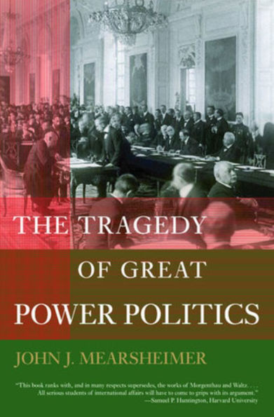 The Tragedy of Great Power Politics (Updated Edition)