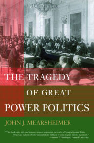 Title: The Tragedy of Great Power Politics (Updated Edition), Author: John J. Mearsheimer