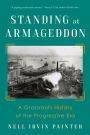 Standing at Armageddon: A Grassroots History of the Progressive Era