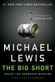 Title: The Big Short: Inside the Doomsday Machine, Author: Michael Lewis