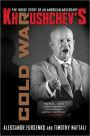 Khrushchev's Cold War: The Inside Story of an American Adversary