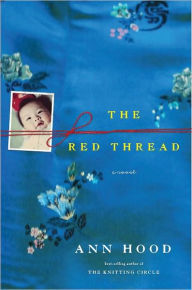 Title: The Red Thread, Author: Ann Hood