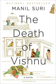 Title: The Death of Vishnu, Author: Manil Suri