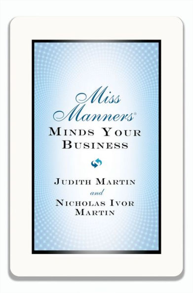 Miss Manners Minds Your Business