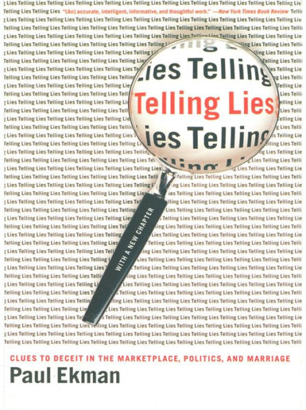 Telling Lies: Clues to Deceit in the Marketplace, Politics, and Marriage (Revised Edition)