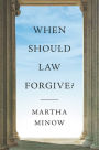 When Should Law Forgive?