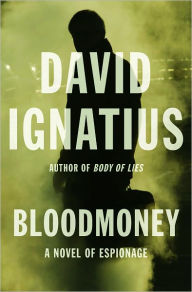 Title: Bloodmoney, Author: David Ignatius