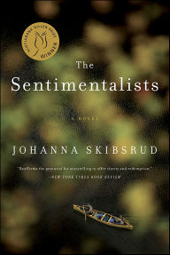 Title: The Sentimentalists: A Novel, Author: Johanna Skibsrud