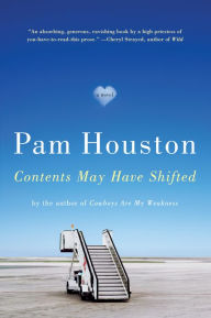 Title: Contents May Have Shifted, Author: Pam Houston