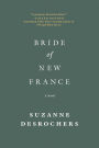 Bride of New France: A Novel