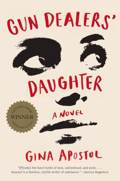 Gun Dealers' Daughter: A Novel by Gina Apostol | eBook | Barnes & Noble®