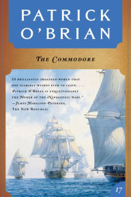 Title: The Commodore (Aubrey-Maturin Series #17), Author: Patrick O'Brian