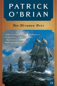 Title: The Hundred Days (Aubrey-Maturin Series #19), Author: Patrick O'Brian