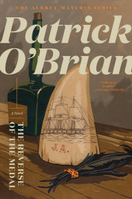 Title: The Reverse of the Medal (Aubrey-Maturin Series #11), Author: Patrick O'Brian