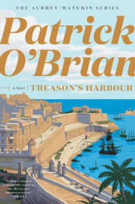 Title: Treason's Harbour (Aubrey-Maturin Series #9), Author: Patrick O'Brian