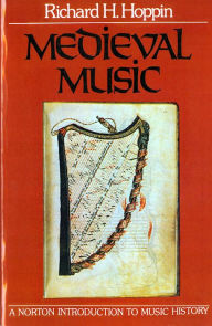 Title: Medieval Music / Edition 1, Author: Richard H. Hoppin