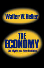 The Economy: Old Myths and New Realities