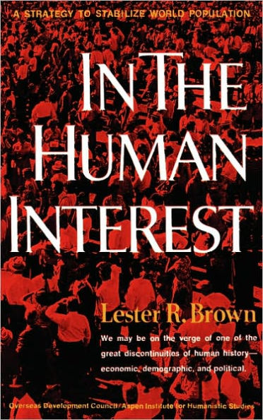 In the Human Interest: A Strategy to Stabilize World Population