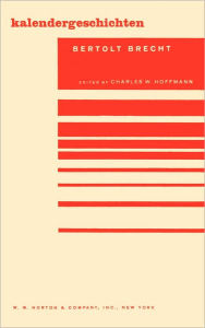 Title: Kalendergeschicten, Author: Bertolt Brecht