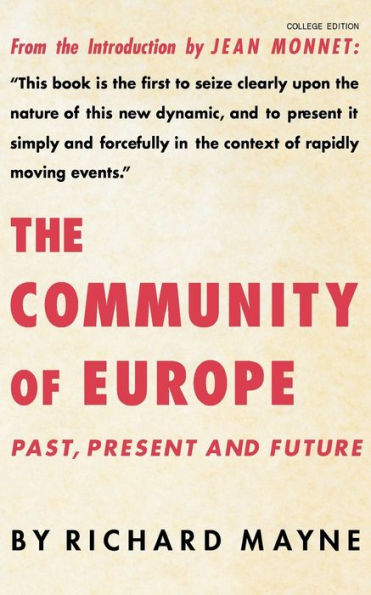 The Community of Europe: Past, Present and Future