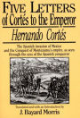 Hernando Cortés: Five Letters, 1519-1526