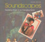Soundscapes: Exploring Music in a Changing World / Edition 2