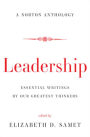 Leadership: Essential Writings by Our Greatest Thinkers