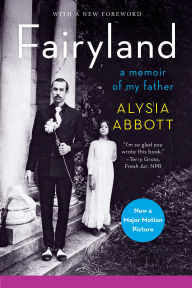 Title: Fairyland: A Memoir of My Father, Author: Alysia Abbott