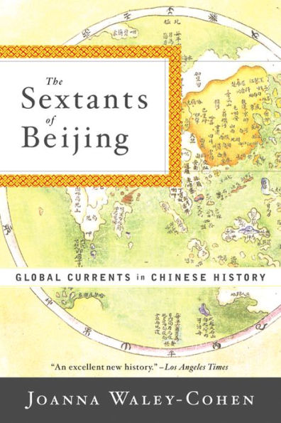 The Sextants of Beijing: Global Currents in Chinese History