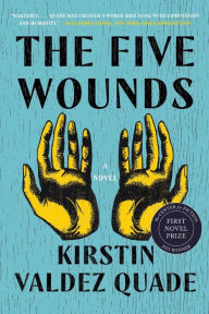 E book free download for mobile The Five Wounds: A Novel iBook RTF MOBI 9780393242836 (English literature)