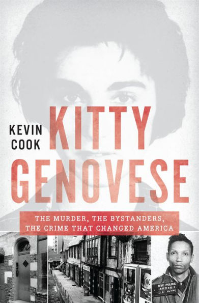 Kitty Genovese: The Murder, the Bystanders, the Crime that Changed America