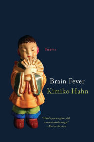 Title: Brain Fever: Poems, Author: Kimiko Hahn