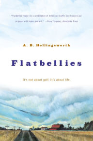 Title: Flatbellies, Author: Alan B. Hollingsworth M.D.