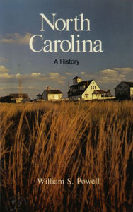 Title: North Carolina: A History, Author: William Powell
