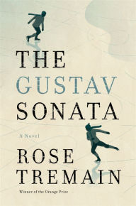 Title: The Gustav Sonata, Author: Rose Tremain