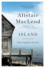 Title: Island: The Complete Stories, Author: Alistair MacLeod