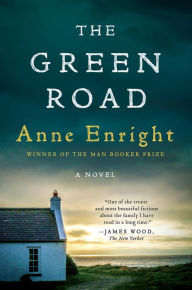 Title: The Green Road, Author: Anne Enright