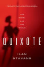 Quixote: The Novel and the World